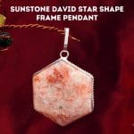Sunstone David Star Shape Frame Pendant
