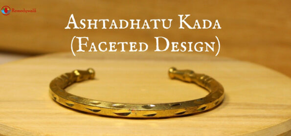 Ashtadhatu Kada - Faceted Design