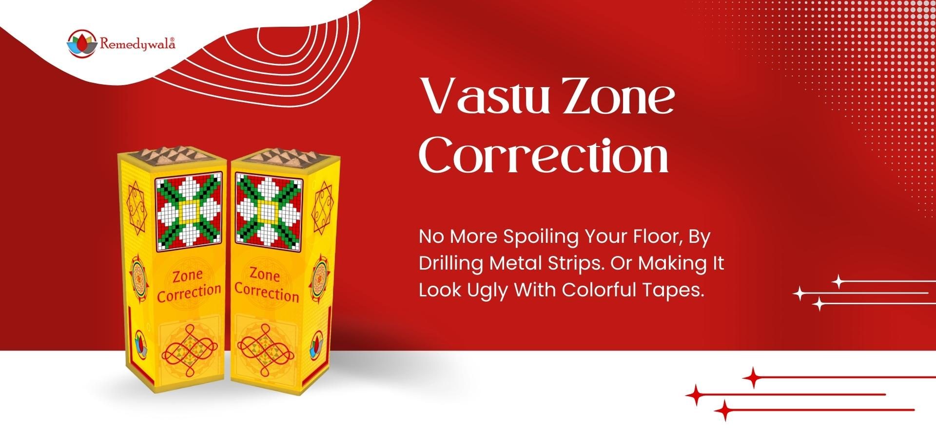 Vastu Zone Correction